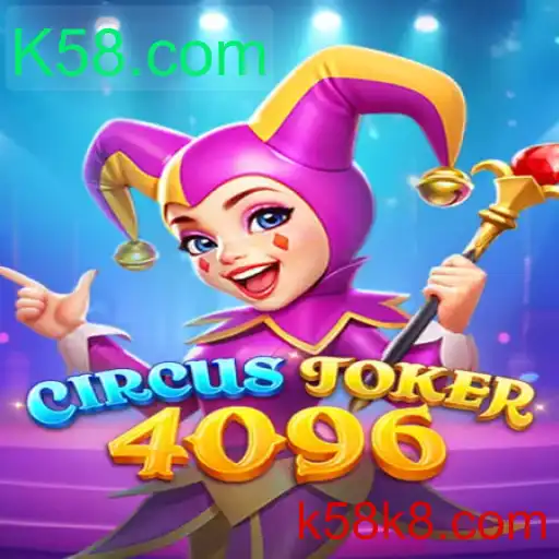 CircusJoker4096: Descubra o Fascinante Mundo do Jogo Online no K58.com